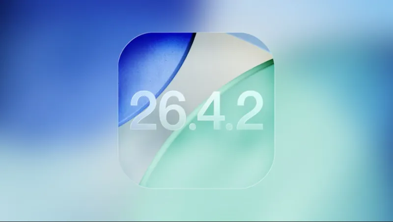 iOS 26.4.2 Update is Out: Is It Worth Installing?